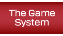The Game System