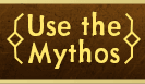 Use the Mythos