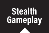 Stealth Gameplay